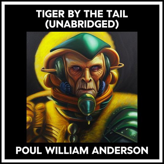 Tiger By The Tail (Unabridged)