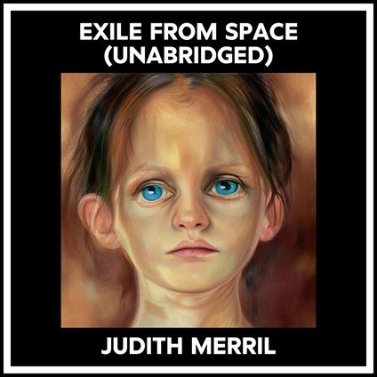 Exile From Space (Unabridged)