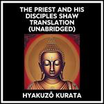 The Priest And His Disciples Shaw Translation (Unabridged)