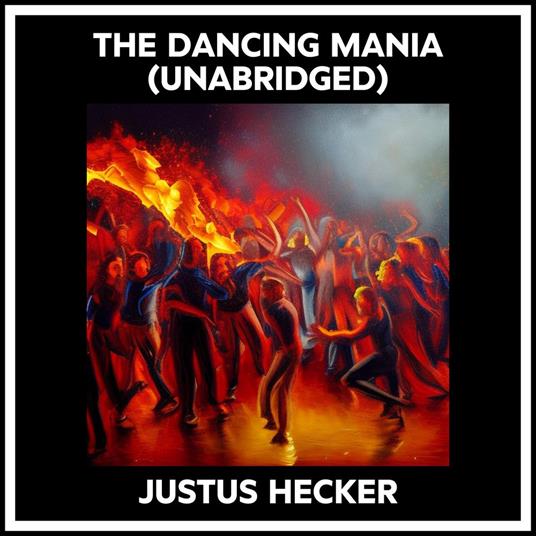 The Dancing Mania (Unabridged)