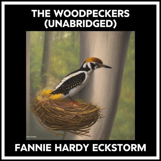 The Woodpeckers (Unabridged)