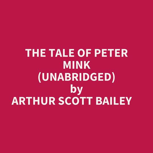 The Tale Of Peter Mink (Unabridged)