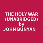 The Holy War (Unabridged)