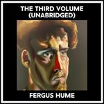 The Third Volume (Unabridged)