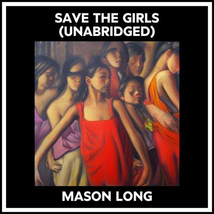 Save The Girls (Unabridged)