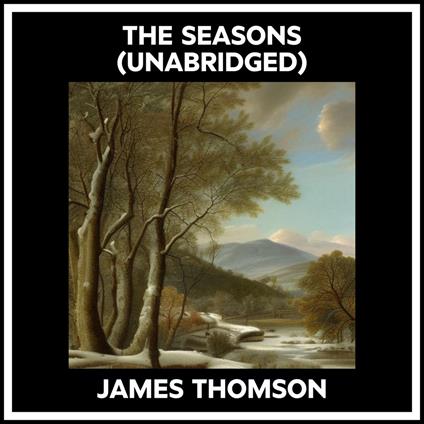 The Seasons (Unabridged)