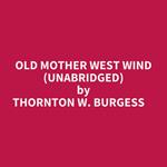 Old Mother West Wind (Unabridged)