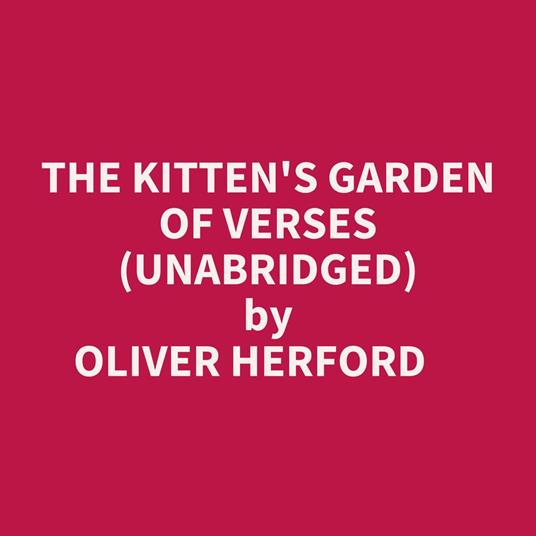 The Kitten's Garden Of Verses (Unabridged)
