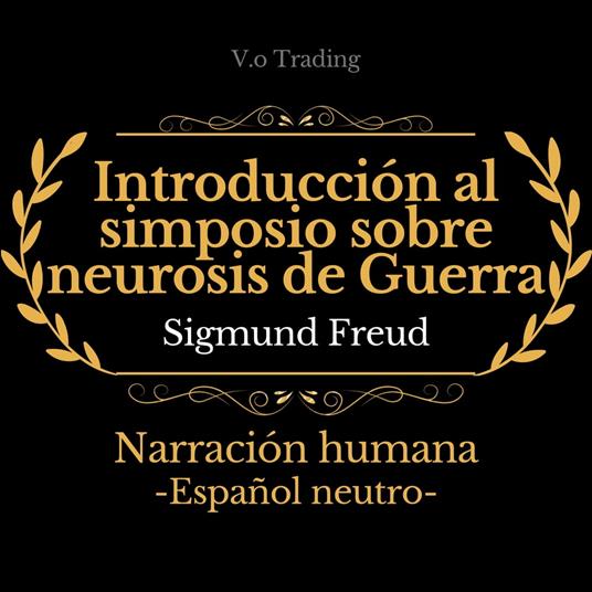 Introducción al simposio sobre neurosis de Guerra