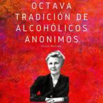 Octava tradición de Alcohólicos Anónimos