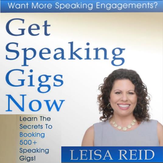 Get Speaking Gigs Now