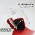 Pitscher und Keller und eine Frau aus gutem Haus