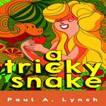 Tricky Snake, A