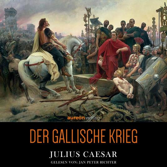 Der Gallische Krieg