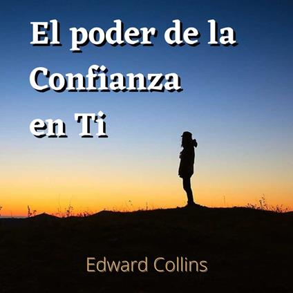 El poder de la confianza en ti