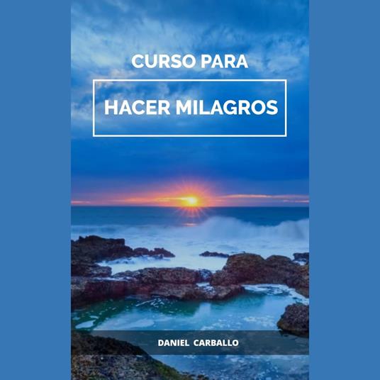 Curso para HACER milagros