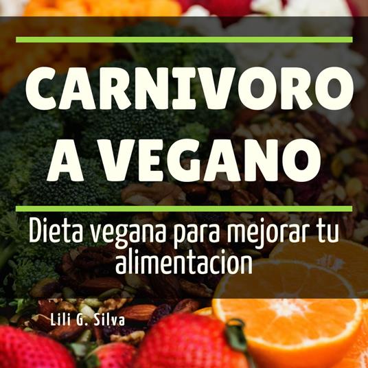 Carnivoro a Vegano