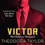 VICTOR: Her Ruthless Husband