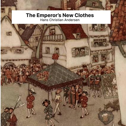 Emperor's New Clothes, The