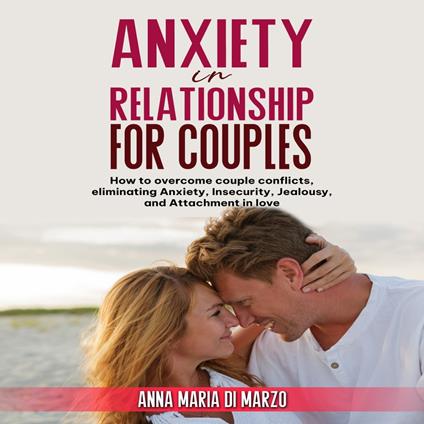 Anxiety in Relationship for Couples