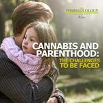 Cannabis and parenthood: the challenges to be faced