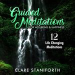 Guided Meditations for Happiness & WellBeing