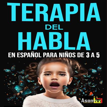 Terapia del habla para niño de 3 a 5 años, has esto y tu niño hablara correctamente.