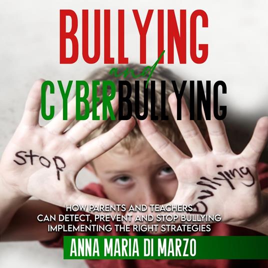 Bullying and Cyberbullying