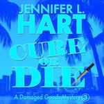 Cure or Die
