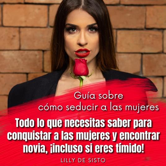Guía sobre cómo seducir a las mujeres
