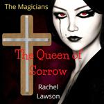 Queen of Sorrow, The