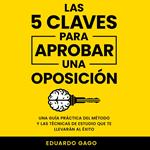 Las 5 Claves para Aprobar una Oposición