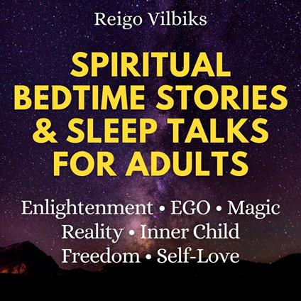Spiritual Bedtime Stories & Sleep Talks For Adults