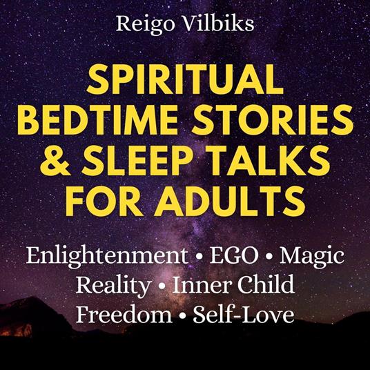 Spiritual Bedtime Stories & Sleep Talks For Adults