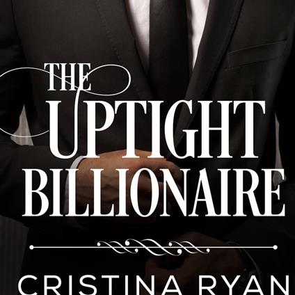 Uptight Billionaire, The