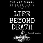 Ghost of a Chance & Life Beyond Death, A
