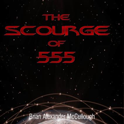 Scourge of 555, The