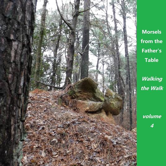 Morsels from the Father's Table Volume 4