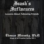 Joash's Influences