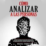 Cómo Analizar A Las Personas