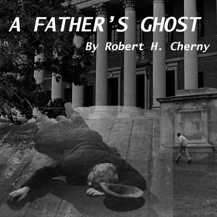 Father's Ghost, A