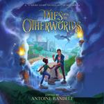 Tales from the Otherworlds