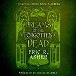 Dreams of the Forgotten Dead