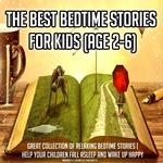 Best Bedtime Stories For Kids, The (Age 2-6)