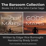 Barsoom Collection, The - Books 1 & 2 (A Princess of Mars AND The Gods of Mars)