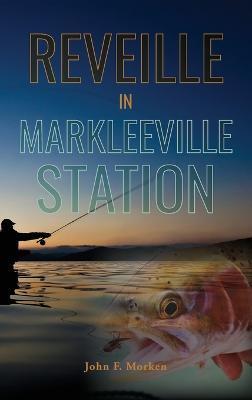 Reveille In Markleeville Station - John F Morken - cover