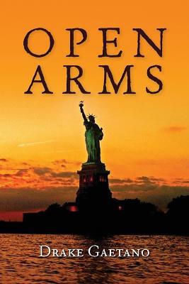 Open Arms - Drake Gaetano - cover