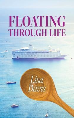 Floating Through Life - Lisa Davis - cover