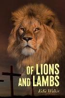 Of Lions And Lambs - Keke Walker - cover