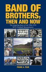 Band of Brothers, Then and Now